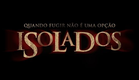 Isolados - Trailer Oficial (2014) HD