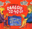 Dialóg 20-40-60