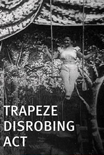 Trapeze Disrobing Act - Poster / Capa / Cartaz - Oficial 2