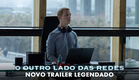 O Outro Lado das Redes | Trailer Legendado