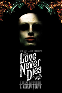 Love Never Dies - Poster / Capa / Cartaz - Oficial 1
