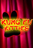 Kung Fu Kitties (Kung Fu Kitties)