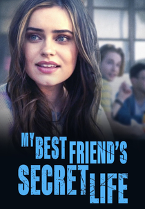 My Best Friend's Secret Life (My Best Friend's Secret Life)