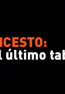 Incesto: O Último Tabu (Incest: The Last Taboo)