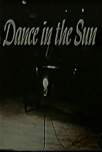 Dance in the Sun - Poster / Capa / Cartaz - Oficial 1