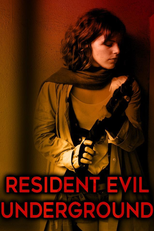 Resident Evil: Underground (Resident Evil: Underground)