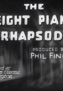 Eight Piano Rhapsody (The Eight Piano Rhapsody)