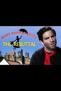 Mary Poppins Quits - The Rebuttal - Poster / Capa / Cartaz - Oficial 1