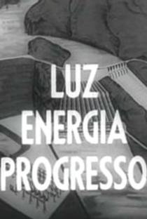 Luz - Energia - Progresso - Poster / Capa / Cartaz - Oficial 1
