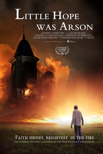 Poster de Filme Little Hope Was Arson (2013)