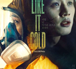 SOME LIKE IT COLD