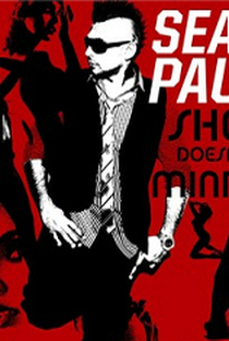 Sean Paul: She Doesn't Mind - Poster / Capa / Cartaz - Oficial 1