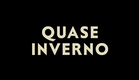 QUASE INVERNO - Teaser
