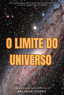 O Limite do Universo: Além da Fronteira Infinita - Poster / Capa / Cartaz - Oficial 1