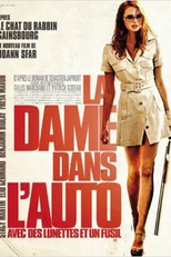 Uma Dama de Óculos Escuros Com Uma Arma no Carro (La Dame dans l'auto avec des Lunettes et un Fusil)