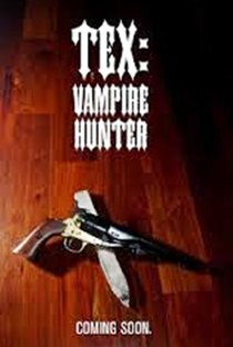 Tex: Vampire Hunter - Poster / Capa / Cartaz - Oficial 1