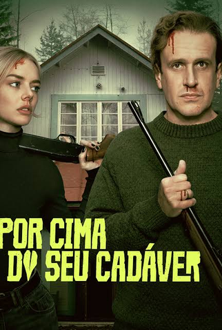 Poster 5 de Filme Por Cima do Seu Cadáver (2026)