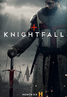 Knightfall: A Guerra do Santo Graal (1ª Temporada)