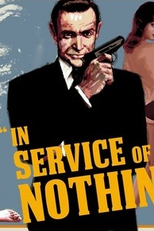 James Bond - In Service of Nothing (James Bond - In Service of Nothing)