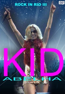 Kid Abelha: Rock in Rio III (Kid Abelha: Rock in Rio III)