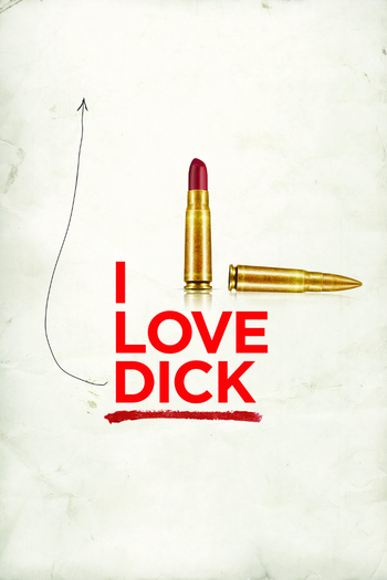 Poster de Franquia I Love Dick (2017)
