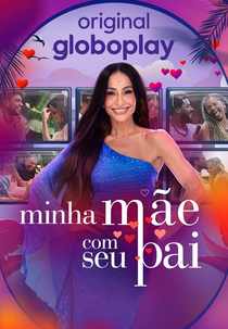 Minha Mãe com seu Pai (2ª Temporada) (Minha Mãe com seu Pai (2ª Temporada))