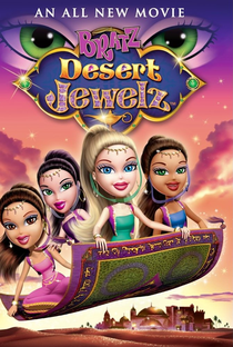 Bratz: Desert Jewelz - Poster / Capa / Cartaz - Oficial 1