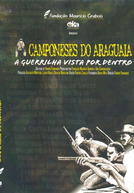 Camponeses do Araguaia (Camponeses do Araguaia - A guerrilha vista por dentro.)