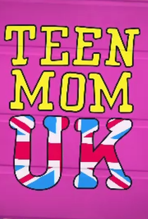 Jovens e Mães UK (2ª Temporada) - Poster / Capa / Cartaz - Oficial 2