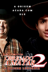 Obrigado á Matar 2: A Origem Lendária (Forced to Kill 2: Legendary Origins)