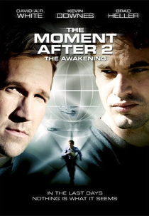 O Arrebatamento 2: Começa a Perseguição (The Moment After II: The Awakening)