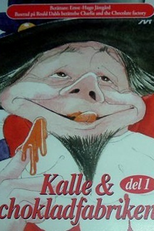 A Fantástica Fábrica de Chocolates (Kalle Och Chokladfabriken)