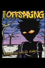 The Offspring - Million Miles Away (The Offspring - Million Miles Away)