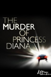 O Assassinato da Princesa Diana - Poster / Capa / Cartaz - Oficial 1