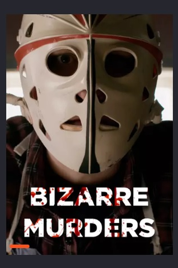 Poster de Série Bizarre Murders (1ª Temporada) (2018)