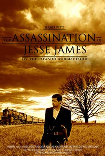 O Assassinato de Jesse James pelo Covarde Robert Ford - Poster / Capa / Cartaz - Oficial 3