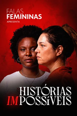 Falas Femininas Apresenta Histórias (Im)possíveis (Falas Femininas Apresenta Histórias (Im)possíveis)