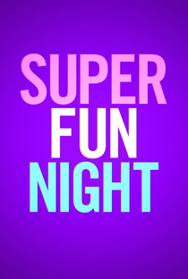 Super Fun Night - Poster / Capa / Cartaz - Oficial 4