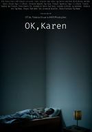 Ok, Karen (Ok, Karen)
