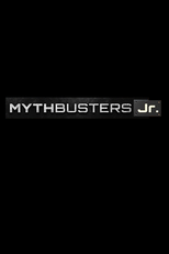 MythBusters Jr. (MythBusters Jr.)