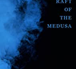 Extraction: The Raft of the Medusa