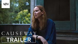 Trailer: Causeway | Official Trailer 2 HD | A24