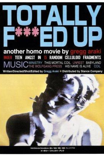  de Filme Totally Fucked Up (1993)