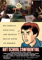 Uma Escola de Arte Muito Louca (Art School Confidential)