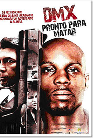 Poster 1 de Filme DMX Pronto Para Matar (2008)