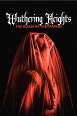 Wuthering Heights: The House of the Damned (Wuthering Heights: The House of the Damned)