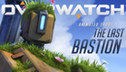 Curta animado de Overwatch |  “The Last Bastion”