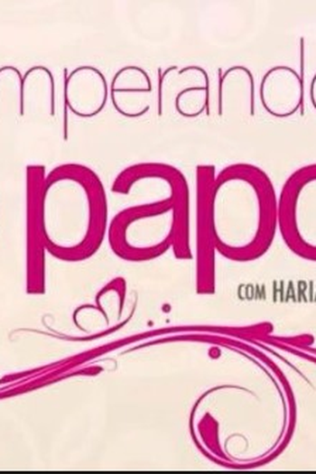 Poster de TV Temperando o Papo (2009)