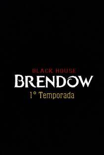 Brendow (1° Temporada) - Poster / Capa / Cartaz - Oficial 1