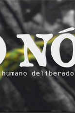 O Nó: Ato Humano Deliberado (O Nó: Ato Humano Deliberado)